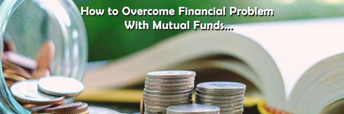 How to Overcome Financial Problems With HSBC Mutual Funds